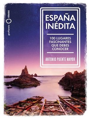 ESPAÑA INÉDITA | 9788408249771 | PUENTE, ANTONIO | Llibreria Drac - Librería de Olot | Comprar libros en catalán y castellano online