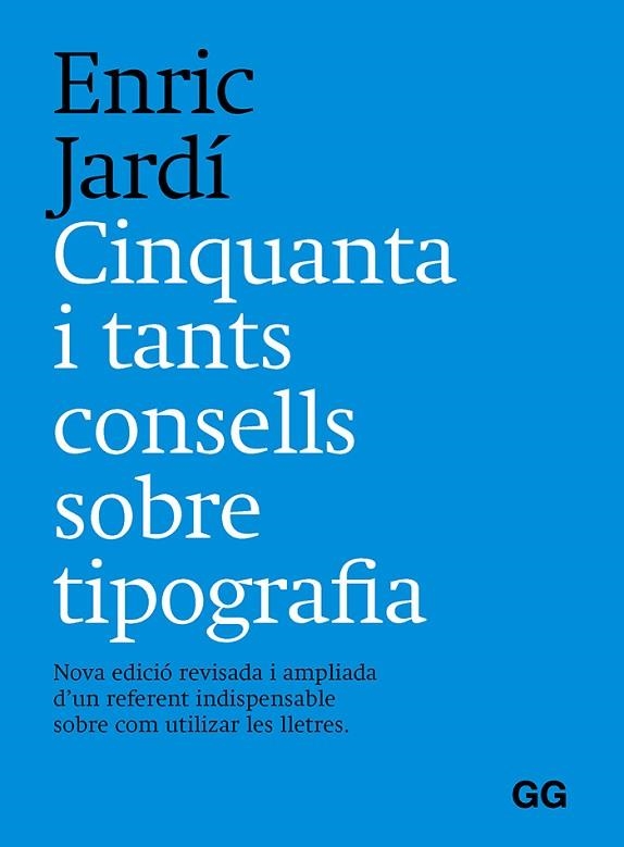 CINQUANTA I TANTS CONSELLS SOBRE TIPOGRAFÍA | 9788425233401 | JARDÍ, ENRIC | Llibreria Drac - Llibreria d'Olot | Comprar llibres en català i castellà online