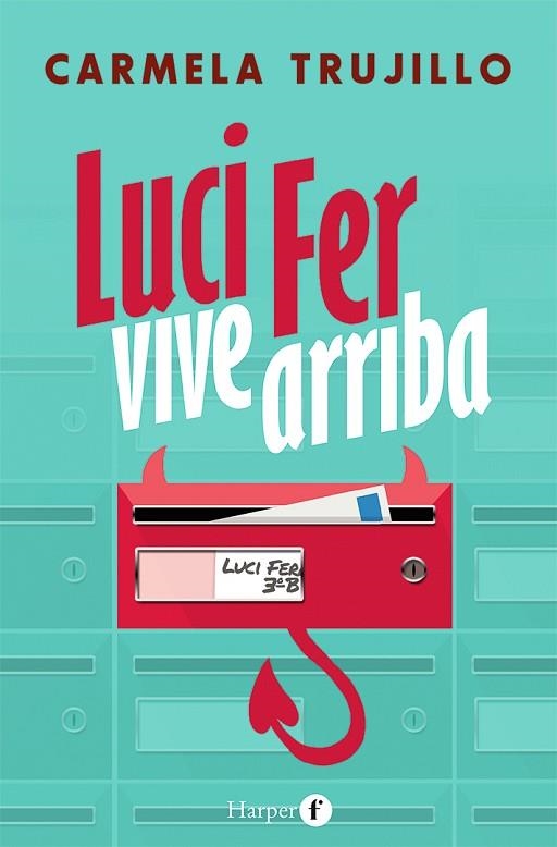 LUCI FER VIVE ARRIBA | 9788418976032 | TRUJILLO, CARMELA | Llibreria Drac - Librería de Olot | Comprar libros en catalán y castellano online