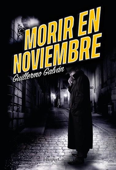 MORIR EN NOVIEMBRE | 9788491397052 | GALVÁN, GUILLERMO | Llibreria Drac - Librería de Olot | Comprar libros en catalán y castellano online