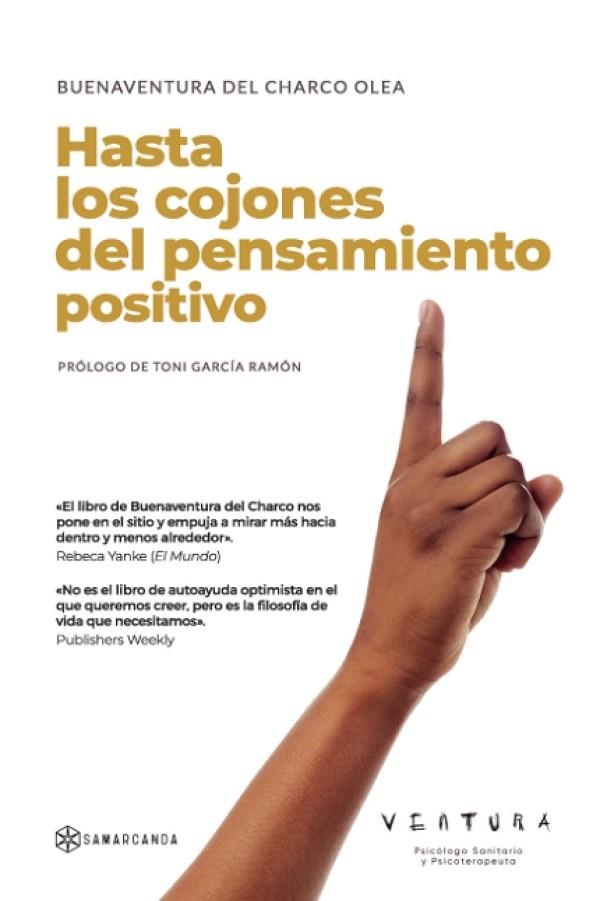 HASTA LOS COJONES DEL PENSAMIENTO POSITIVO | 9788417941413 | DEL CHARCO OLEA, BUENAVENTURA | Llibreria Drac - Librería de Olot | Comprar libros en catalán y castellano online