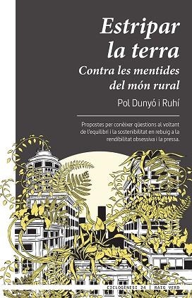 ESTRIPAR LA TERRA | 9788417925697 | DUNYÓ I RUHÍ, POL | Llibreria Drac - Librería de Olot | Comprar libros en catalán y castellano online