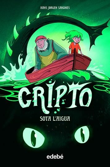SOTA L?AIGUA (CRIPTO 1) | 9788468354224 | JORGEN SANDNES, HANS | Llibreria Drac - Librería de Olot | Comprar libros en catalán y castellano online