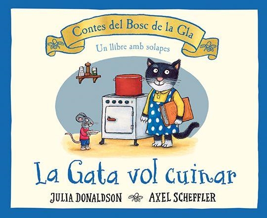 GATA VOL CUINAR, LA | 9788426147202 | DONALDSON, JULIA | Llibreria Drac - Llibreria d'Olot | Comprar llibres en català i castellà online