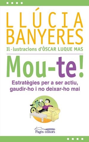 MOU-TE! | 9788413032931 | BANYERES, LLÚCIA | Llibreria Drac - Librería de Olot | Comprar libros en catalán y castellano online