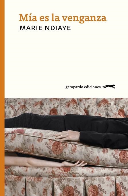 MÍA ES LA VENGANZA | 9788412302158 | NDIAYE, MARIE | Llibreria Drac - Librería de Olot | Comprar libros en catalán y castellano online