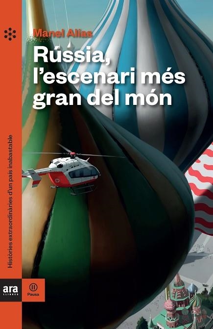 RÚSSIA, L'ESCENARI MÉS GRAN DEL MÓN | 9788418928062 | ALÍAS, MANEL | Llibreria Drac - Librería de Olot | Comprar libros en catalán y castellano online