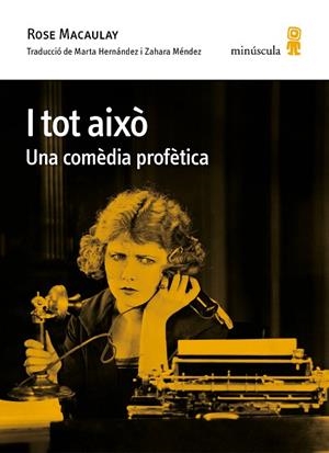 I TOT AIXÒ. UNA COMÈDIA PROFÈTICA | 9788412385823 | MACAULAY, ROSE | Llibreria Drac - Librería de Olot | Comprar libros en catalán y castellano online