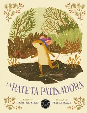 RATETA PATINADORA, LA | 9788418733222 | SILVESTRO, ANNIE | Llibreria Drac - Llibreria d'Olot | Comprar llibres en català i castellà online