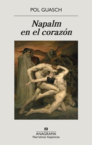 NAPALM EN EL CORAZÓN | 9788433999351 | GUASCH, POL | Llibreria Drac - Librería de Olot | Comprar libros en catalán y castellano online