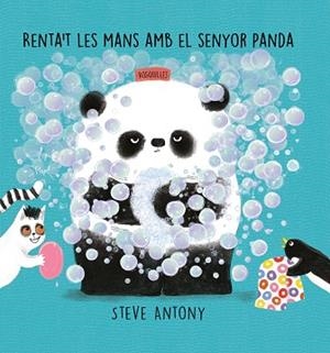 RENTA'T LES MANS AMB EL SENYOR PANDA | 9788418599309 | STEVE, ANTONY | Llibreria Drac - Librería de Olot | Comprar libros en catalán y castellano online