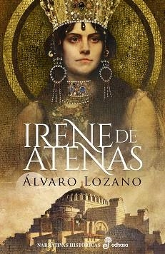 IRENE DE ATENAS | 9788435063760 | LOZANO, ÁLVARO | Llibreria Drac - Librería de Olot | Comprar libros en catalán y castellano online