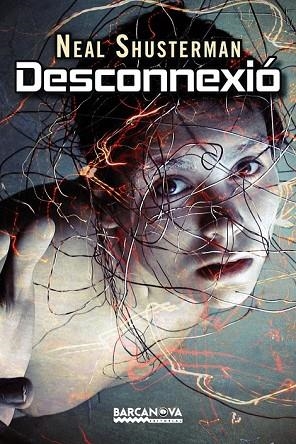 DESCONNEXIÓ | 9788448932619 | SHUSTERMAN, NEAL | Llibreria Drac - Librería de Olot | Comprar libros en catalán y castellano online