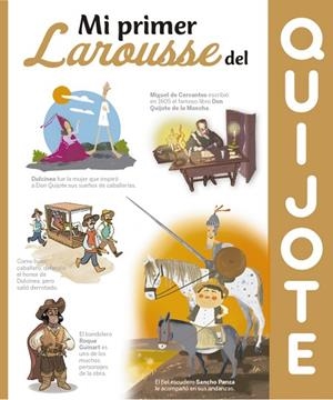 MI PRIMER LAROUSSE DEL QUIJOTE | 9788418882067 | LAROUSSE EDITORIAL | Llibreria Drac - Llibreria d'Olot | Comprar llibres en català i castellà online