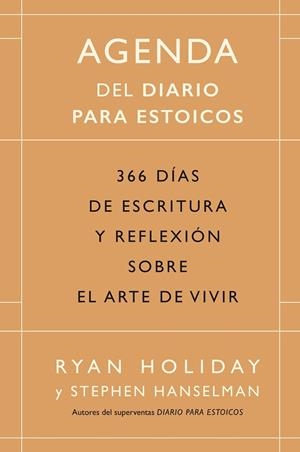 AGENDA DEL DIARIO PARA ESTOICOS | 9788417963323 | HOLIDAY, RYAN; HANSELMAN, STEPHEN | Llibreria Drac - Librería de Olot | Comprar libros en catalán y castellano online