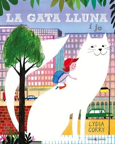 GATA LLUNA I JO, LA | 9788412268287 | CORRY, LYDIA | Llibreria Drac - Librería de Olot | Comprar libros en catalán y castellano online