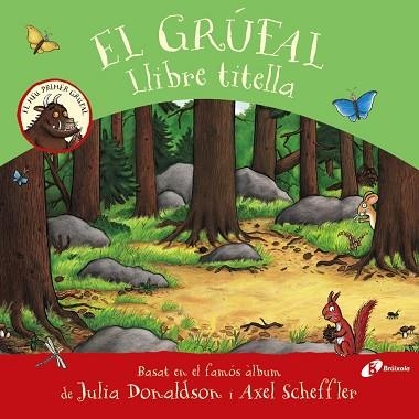 GRÚFAL, EL. LLIBRE TITELLA | 9788413490687 | DONALDSON, JULIA | Llibreria Drac - Librería de Olot | Comprar libros en catalán y castellano online
