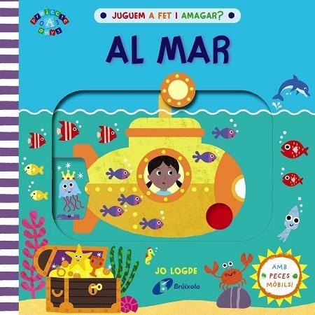 AL MAR. JUGUEM A FET I AMAGAR? | 9788413490540 | LODGE, JO | Llibreria Drac - Librería de Olot | Comprar libros en catalán y castellano online