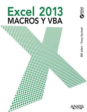 EXCEL 2013. MACROS Y VBA | 9788441533929 | JELEN, BILL/SYRSTAD, TRACY | Llibreria Drac - Librería de Olot | Comprar libros en catalán y castellano online