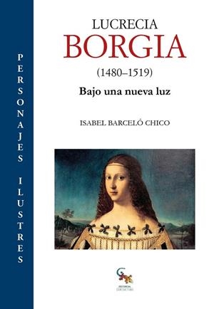 LUCRECIA BORGIA (1480-1519) | 9788418552373 | BARCELÓ, ISABEL | Llibreria Drac - Librería de Olot | Comprar libros en catalán y castellano online