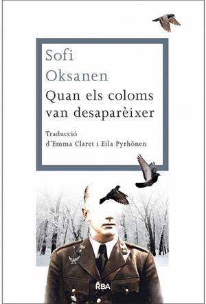 QUAN ELS COLOMS VAN DESAPARÈIXER | 9788482646312 | OKSANEN, SOFI | Llibreria Drac - Librería de Olot | Comprar libros en catalán y castellano online