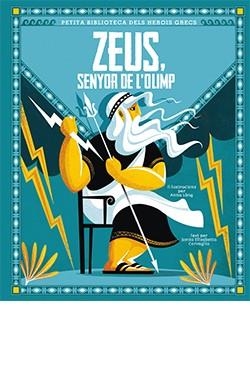 ZEUS SENYOR DE L'OLIMP | 9788418350412 | CORVAGLIA, ELISABETTA | Llibreria Drac - Librería de Olot | Comprar libros en catalán y castellano online