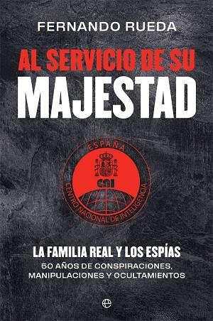 AL SERVICIO DE SU MAJESTAD | 9788413842004 | RUEDA RIEU, FERNANDO | Llibreria Drac - Librería de Olot | Comprar libros en catalán y castellano online