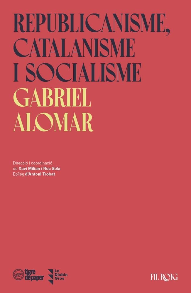 REPUBLICANISME, CATALANISME I SOCIALISME | 9788418705168 | ALOMAR, GABRIEL | Llibreria Drac - Librería de Olot | Comprar libros en catalán y castellano online
