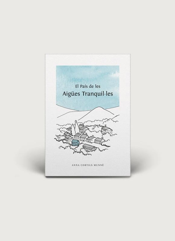 PAÍS DE LES AIGÚES TRANQUIL·LES, EL | 9788496199408 | CORTILS, ANNA | Llibreria Drac - Librería de Olot | Comprar libros en catalán y castellano online