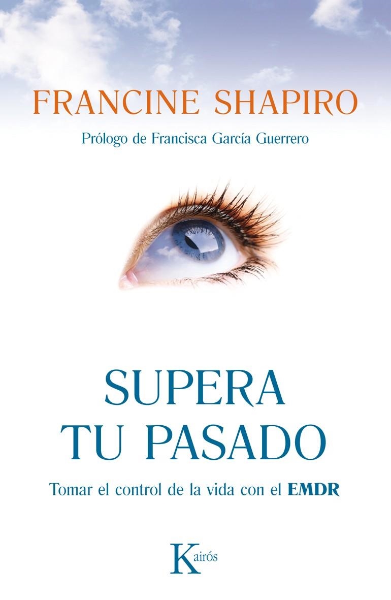 SUPERA TU PASADO | 9788499883090 | SHAPIRO, FRANCINE | Llibreria Drac - Llibreria d'Olot | Comprar llibres en català i castellà online