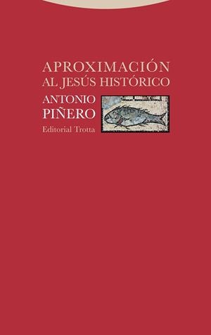APROXIMACIÓN AL JESÚS HISTÓRICO | 9788498797619 | PIÑERO, ANTONIO | Llibreria Drac - Llibreria d'Olot | Comprar llibres en català i castellà online