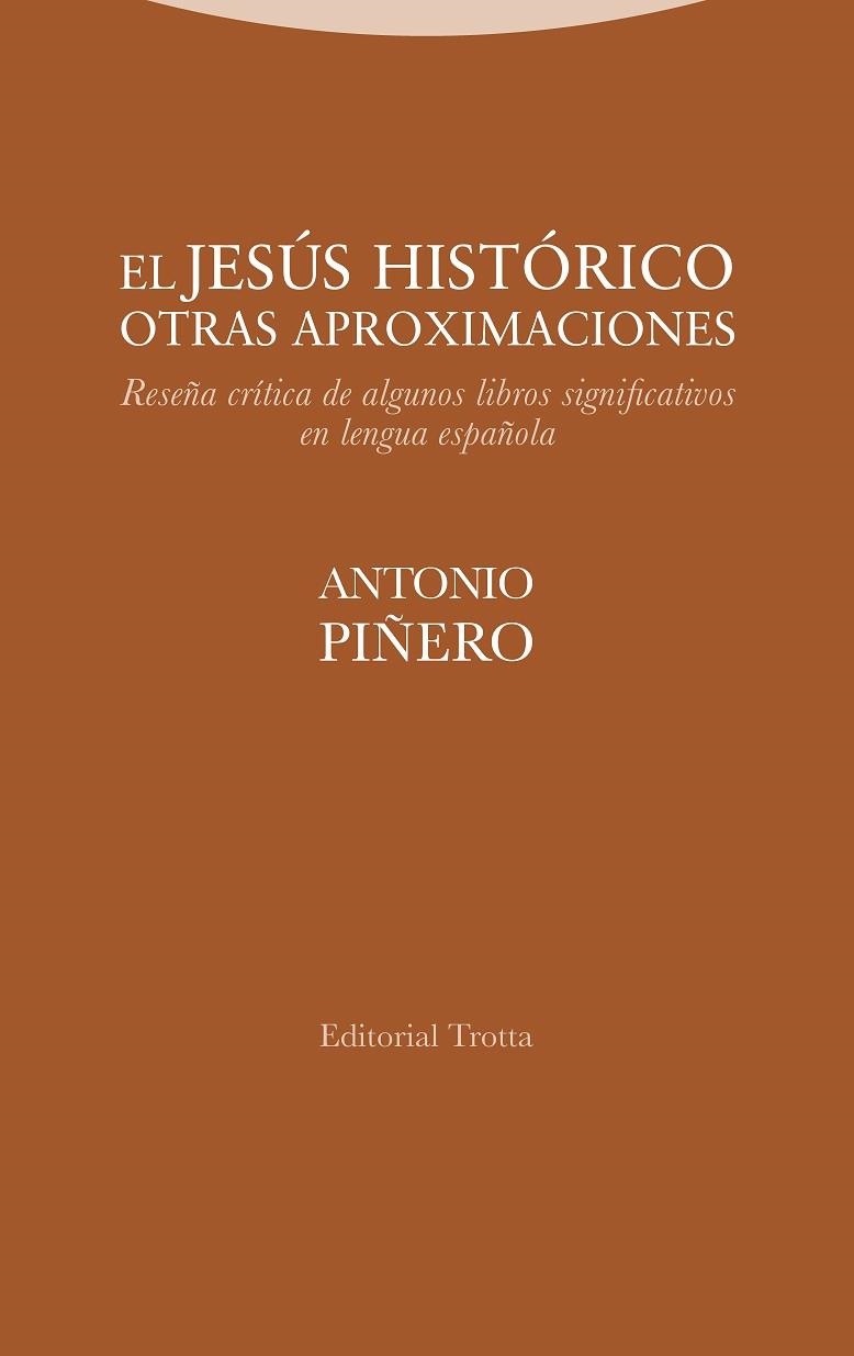 JESÚS HISTÓRICO, EL. OTRAS APROXIMACIONES | 9788498799866 | PIÑERO, ANTONIO | Llibreria Drac - Llibreria d'Olot | Comprar llibres en català i castellà online
