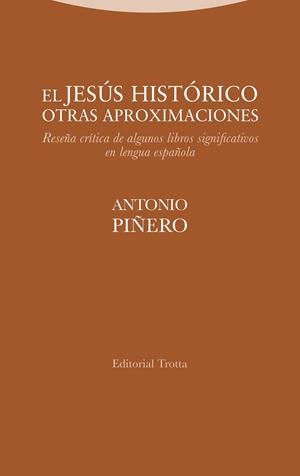 JESÚS HISTÓRICO, EL. OTRAS APROXIMACIONES | 9788498799866 | PIÑERO, ANTONIO | Llibreria Drac - Llibreria d'Olot | Comprar llibres en català i castellà online