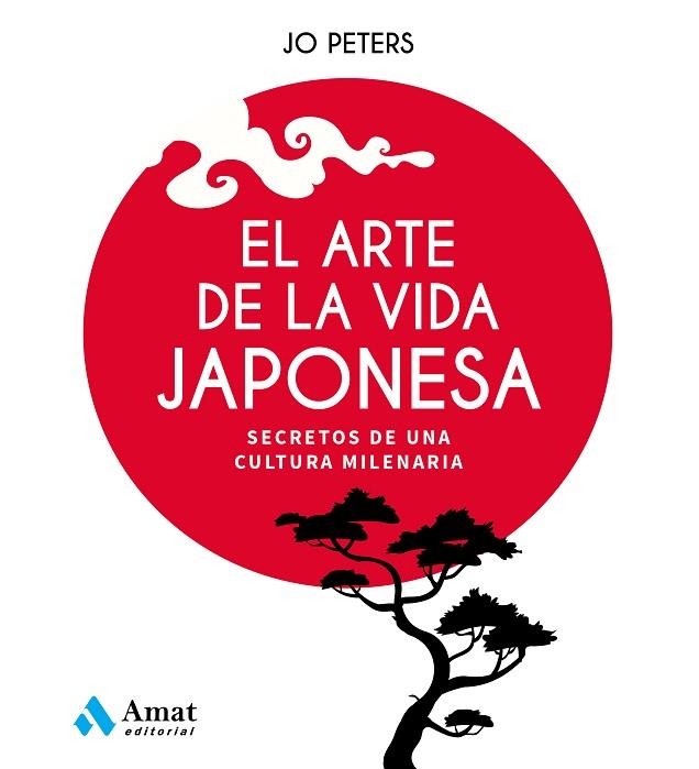 ARTE DE LA VIDA JAPONESA, EL | 9788497355438 | PETERS, JO | Llibreria Drac - Librería de Olot | Comprar libros en catalán y castellano online
