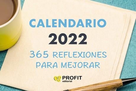 365 REFLEXIONES PARA MEJORAR (CALENDARIO 2022) | 9788418464508 | EQUIPO CREATIVO | Llibreria Drac - Librería de Olot | Comprar libros en catalán y castellano online