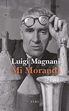 MI MORANDI | 9788412200980 | MAGNANI, LUIGI | Llibreria Drac - Librería de Olot | Comprar libros en catalán y castellano online