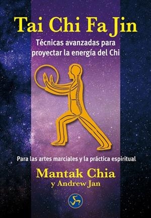 TAI CHI FA JIN | 9788495973948 | CHIA, MANTAK; JAN, ANDREW | Llibreria Drac - Llibreria d'Olot | Comprar llibres en català i castellà online