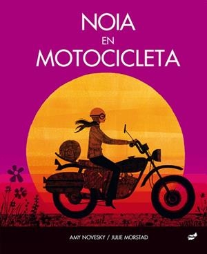NOIA EN MOTOCICLETA | 9788418702167 | NOVESKY, AMY | Llibreria Drac - Llibreria d'Olot | Comprar llibres en català i castellà online