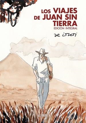 VIAJES DE JUAN SIN TIERRA, LOS (EDICIÓN INTEGRAL) | 9788418215711 | DE ISUSI, JAVIER | Llibreria Drac - Librería de Olot | Comprar libros en catalán y castellano online