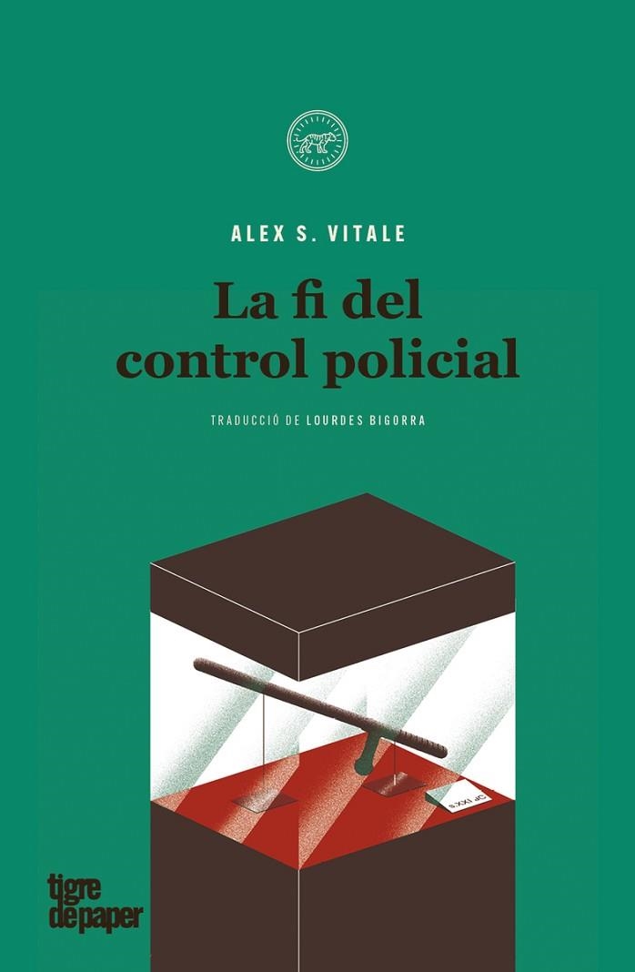 FI DEL CONTROL POLICIAL, LA | 9788418705120 | VITALE, ALEX S. | Llibreria Drac - Librería de Olot | Comprar libros en catalán y castellano online