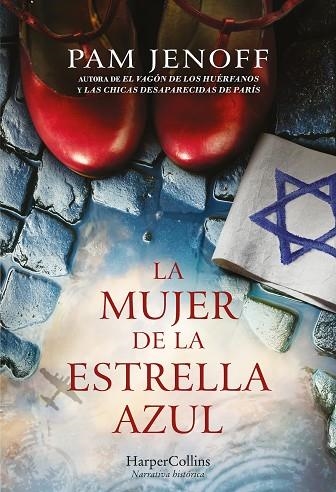 MUJER DE LA ESTRELLA AZUL, LA | 9788491397045 | JENOFF, PAM | Llibreria Drac - Librería de Olot | Comprar libros en catalán y castellano online