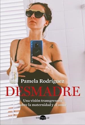 DESMADRE | 9788418945083 | RODRÍGUEZ, PAMELA | Llibreria Drac - Librería de Olot | Comprar libros en catalán y castellano online