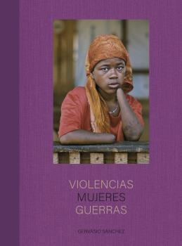 VIOLENCIAS MUJERES GUERRAS | 9788418725654 | SÁNCHEZ, GERVASIO | Llibreria Drac - Librería de Olot | Comprar libros en catalán y castellano online