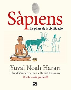 SÀPIENS 2. ELS PILARS DE LA CIVILITZACIÓ | 9788429779776 | NOAH HARARI, YUVAL | Llibreria Drac - Librería de Olot | Comprar libros en catalán y castellano online