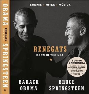 RENEGATS | 9788418404139 | SPRINGSTEEN, BRUCE; OBAMA, BARACK | Llibreria Drac - Librería de Olot | Comprar libros en catalán y castellano online