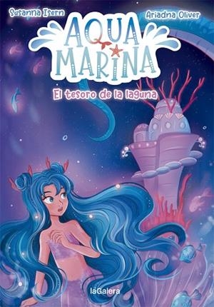 TESORO DE LA LAGUNA, EL (AQUA MARINA 3) | 9788424669454 | ISERN, SUSANNA | Llibreria Drac - Llibreria d'Olot | Comprar llibres en català i castellà online