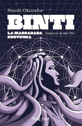 BINTI / LA MASCARADA NOCTURNA | 9788417925567 | OKORAFOR, NNEDI | Llibreria Drac - Librería de Olot | Comprar libros en catalán y castellano online