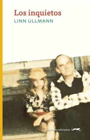 INQUIETOS, LOS | 9788412302165 | ULLMANN, LINN | Llibreria Drac - Librería de Olot | Comprar libros en catalán y castellano online