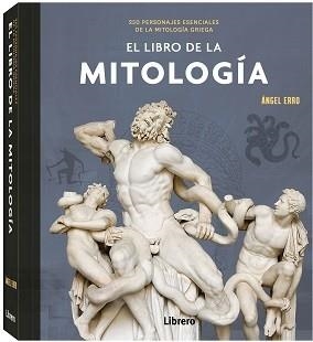 LIBRO DE LA MITOLOGIA | 9789463597906 | ERRO, ANGEL | Llibreria Drac - Librería de Olot | Comprar libros en catalán y castellano online