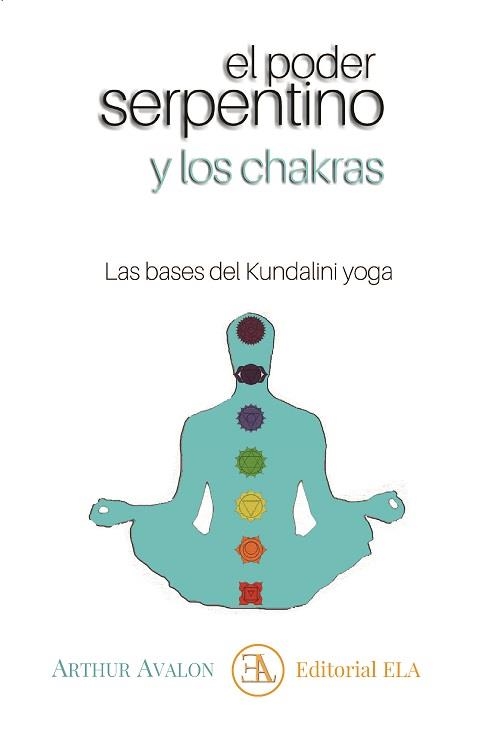 PODER SERPENTINO Y LOS CHAKRAS, EL | 9788499502267 | AVALON, ARHTUR | Llibreria Drac - Librería de Olot | Comprar libros en catalán y castellano online